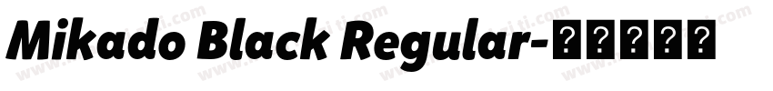 Mikado Black Regular字体转换